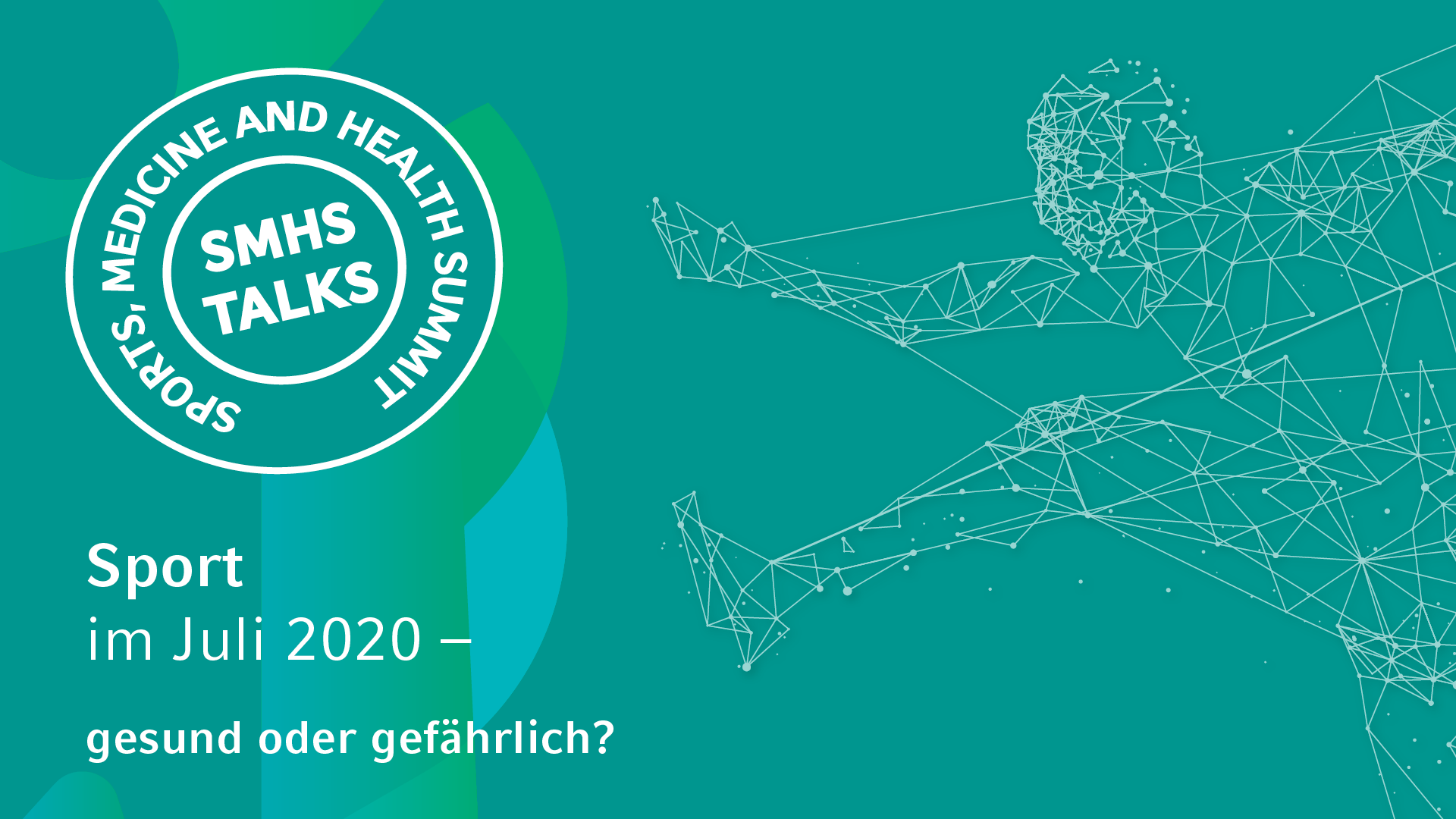 SMHS talks: Sport im Juli 2020 - gesund oder gefährlich?